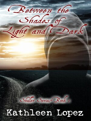 cover image of Between the Shades of Light and Dark